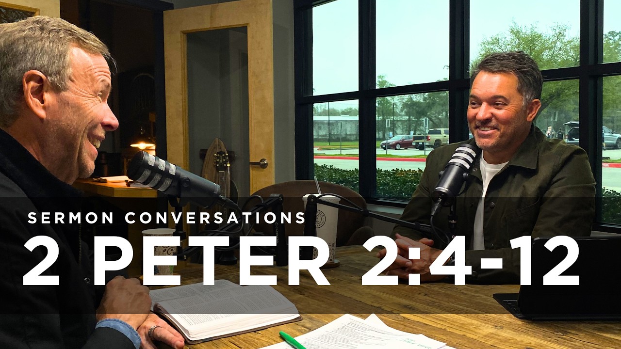 2 Peter 2:4-12 // Sermon Conversations