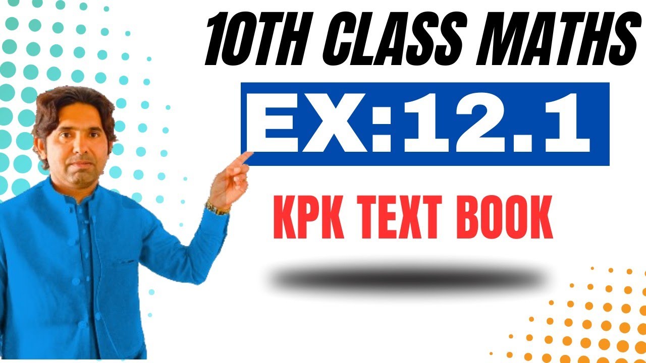 10 Class Math | Exercise 12.1 | Sir Akhtar Munir 