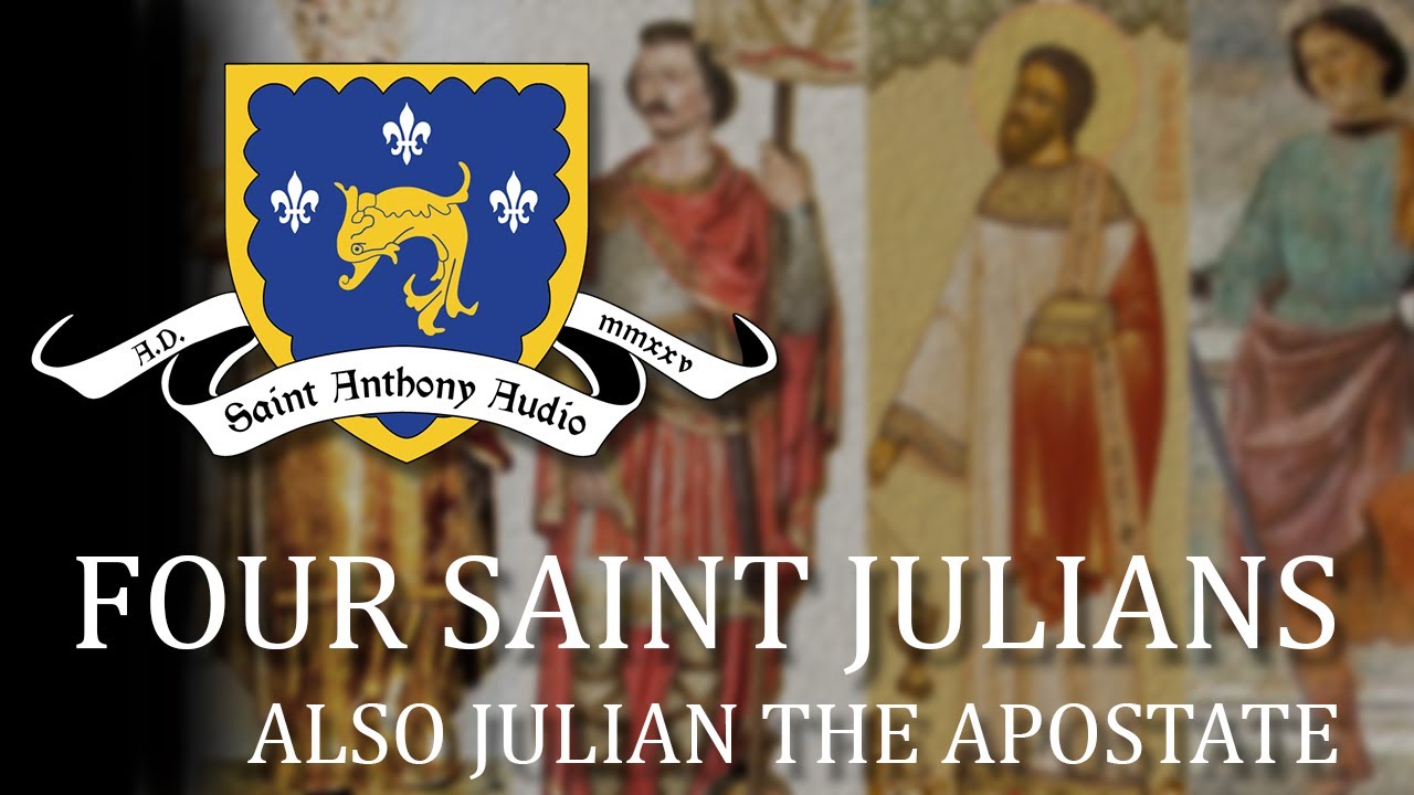 Four Different Saint Julians also Julian the Apostate - The Golden Legend