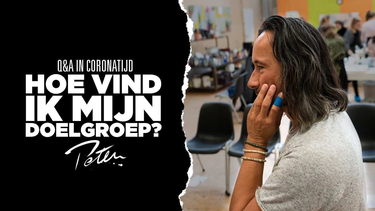 Hoe vind ik mijn doelgroep? - Q&A voor ondernemers - Peter Maasdam