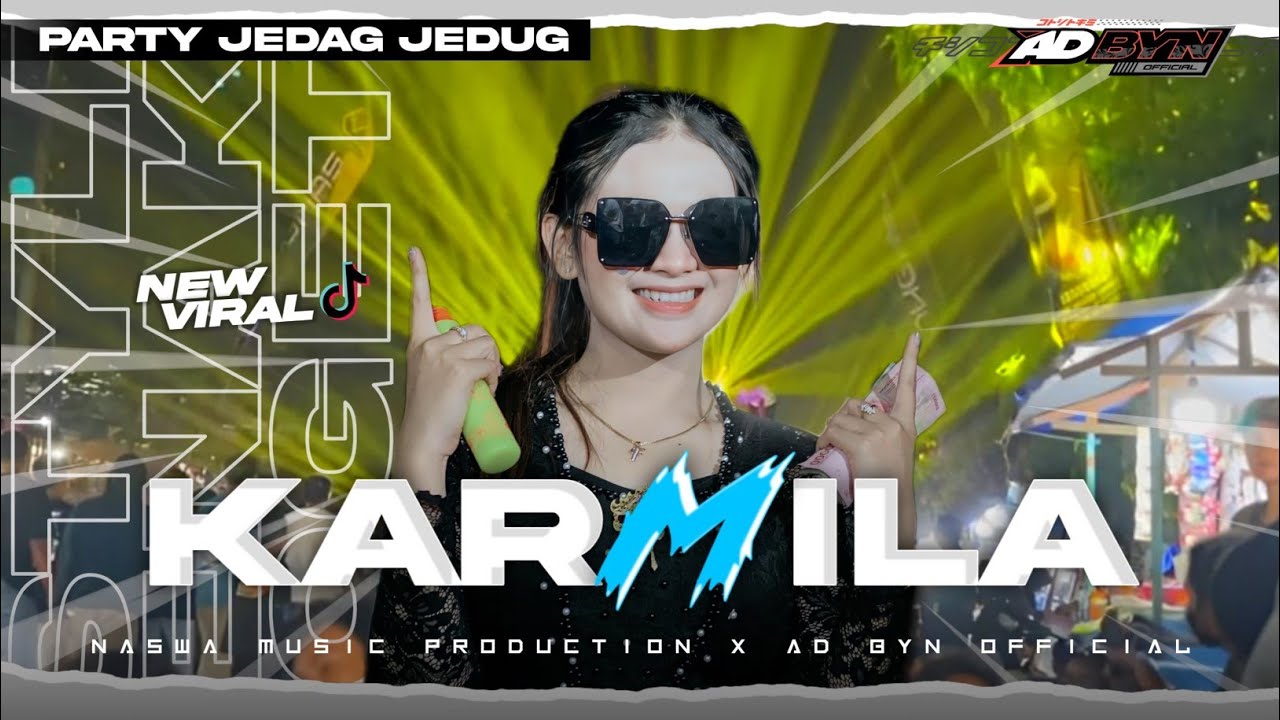 DJ KARMILA PARTY JEDAG JEDUG FEAT AD BYN OFFICIAL