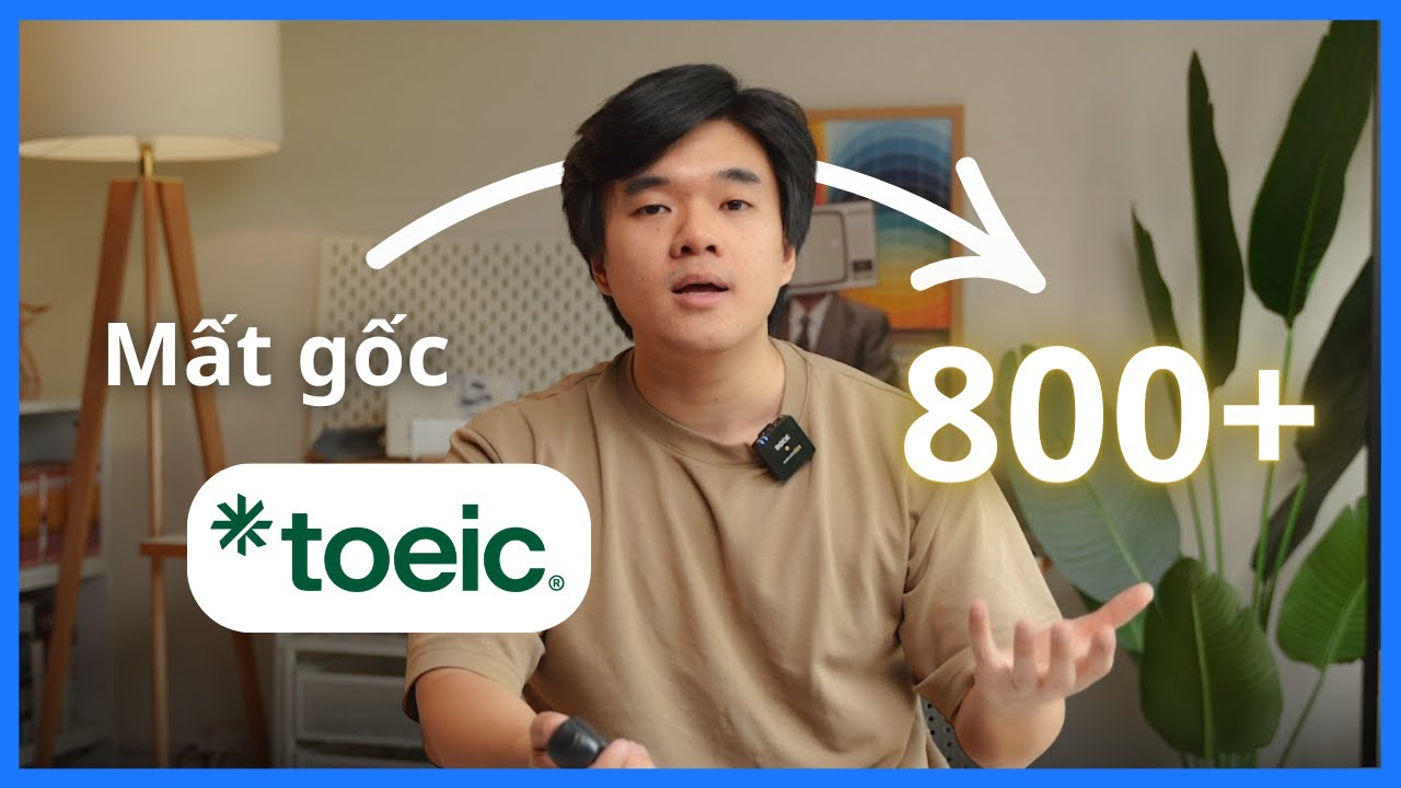 Lộ tr&igrave;nh tự học TOEIC tại nh&agrave; (chi tiết từng level)