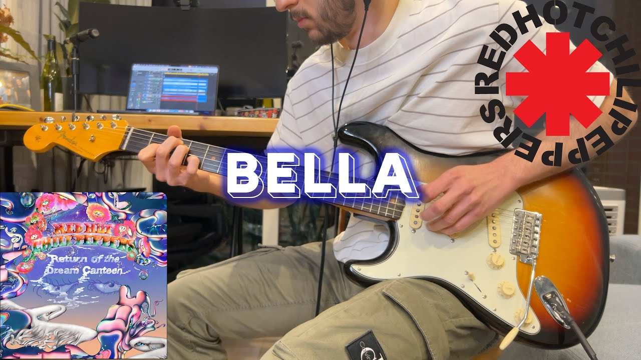 RHCP - Bella - Guitar Cover