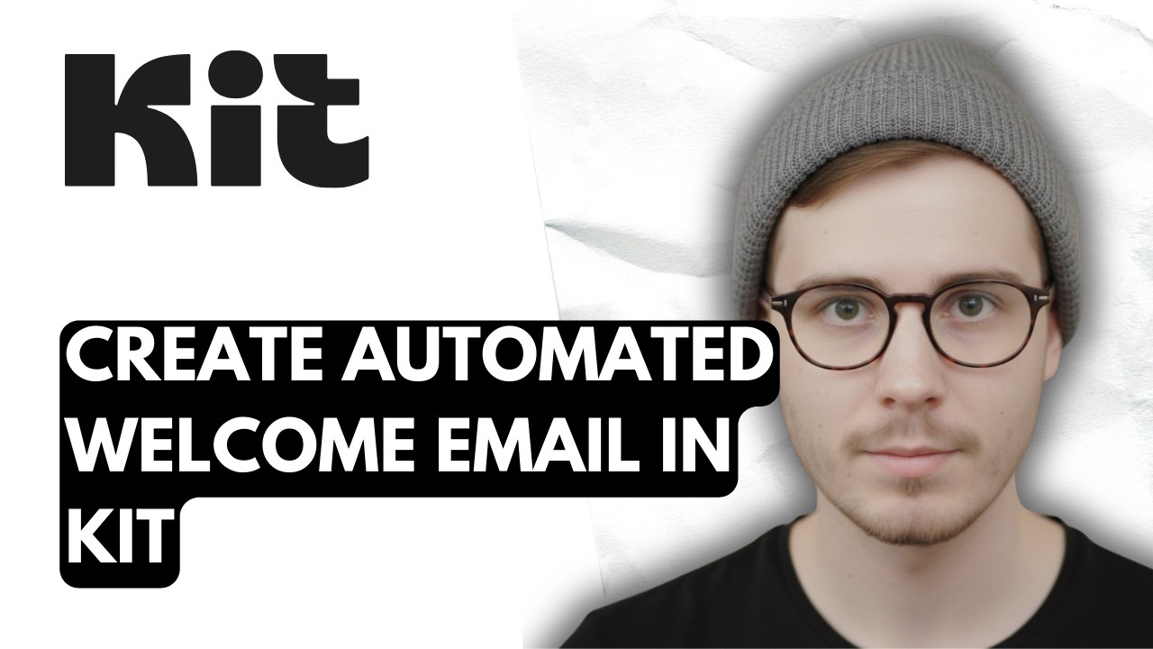 How To Create Automated Welcome Email In Kit [2026 Guide]