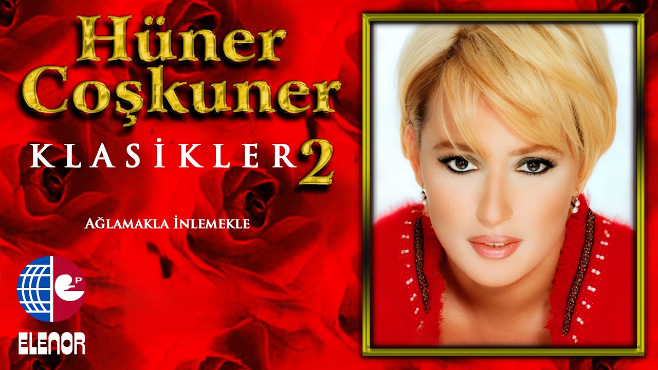 Hüner Coşkuner - Ağlamakla İnlemekle