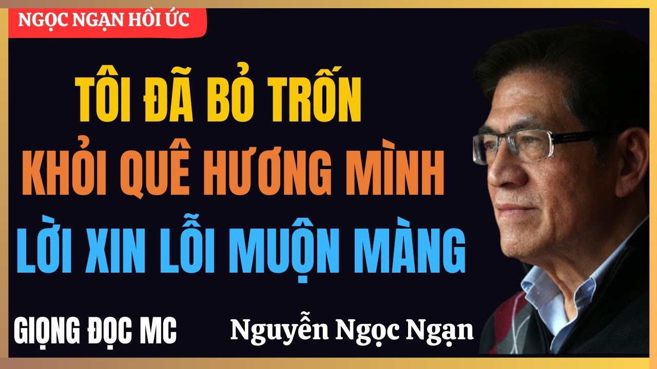 TÔI MUỐN TRỞ VỀ VIỆT NAM I Tha Hương Là Một Kiếp Nạn – Hối Hận Muộn Màng Sau 40 Năm Sống Ở Xứ Người