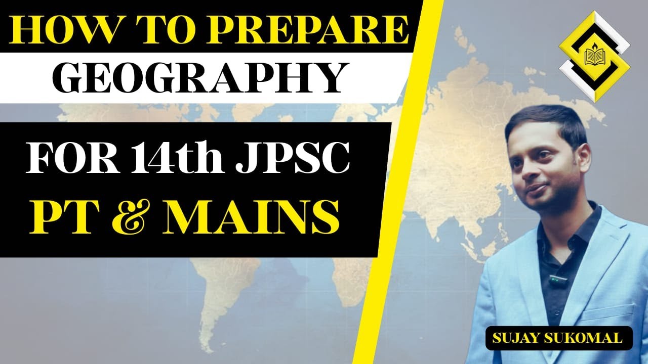 14th JPSC PT | Geography Complete Strategy & Syllabus Discussion with PYQs Analysis