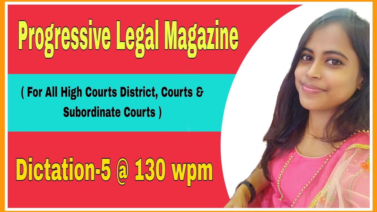 Legal Dictation 130 wpm ll Dictation-5 Progressive Legal Magazine 130 wpm l #Allahabadhighcourt #Aps