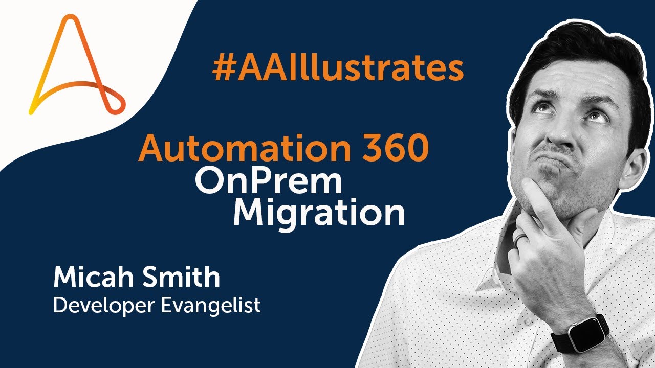 Automation 360 On-Prem Migration from v11 | #AAillustrates