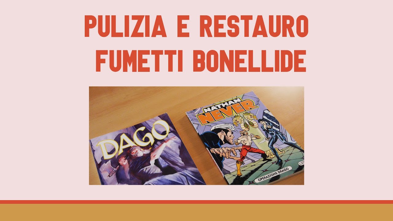 PULIZIA E RESTAURO FUMETTI BONELLIDE - Video tutorial