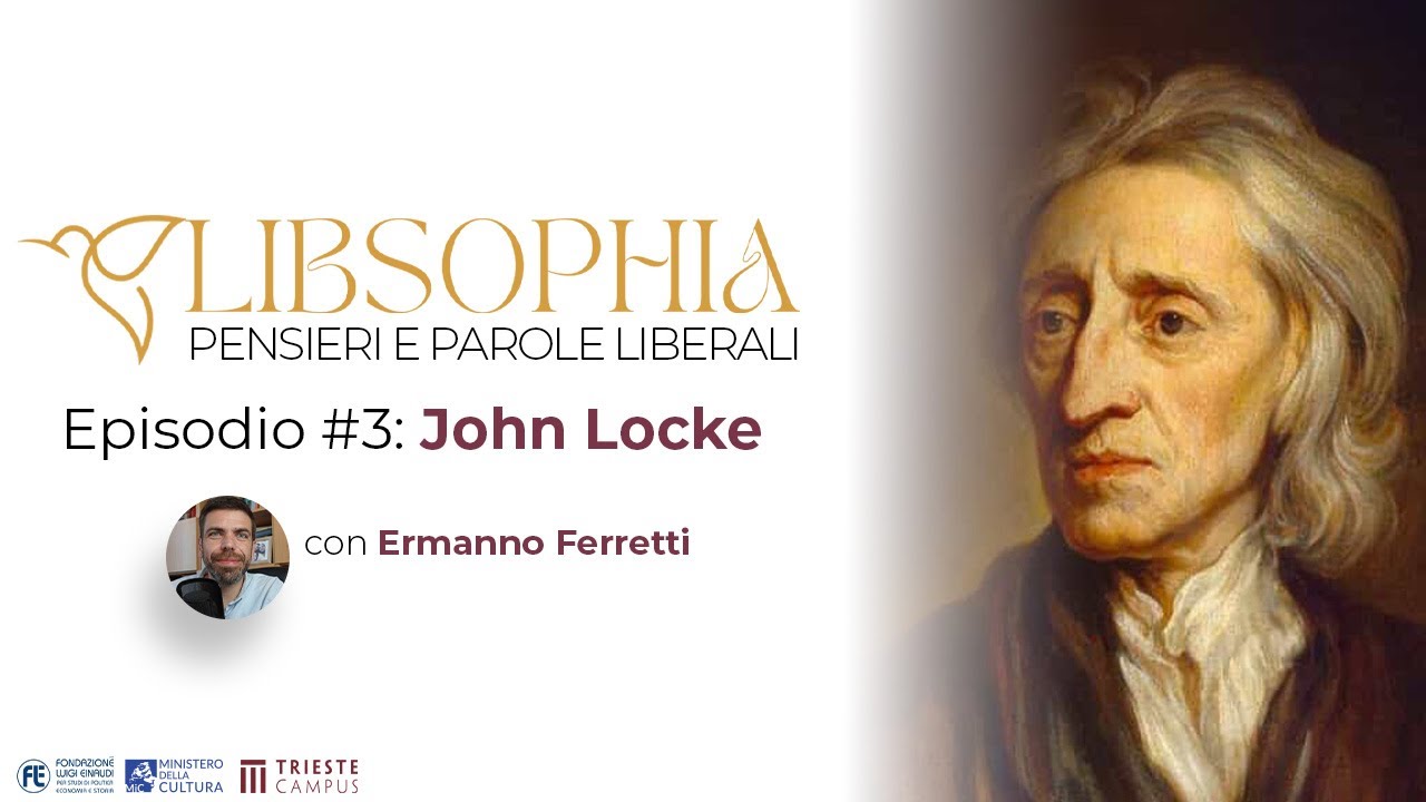 Libsophia #3 &ndash; John Locke con Ermanno Ferretti