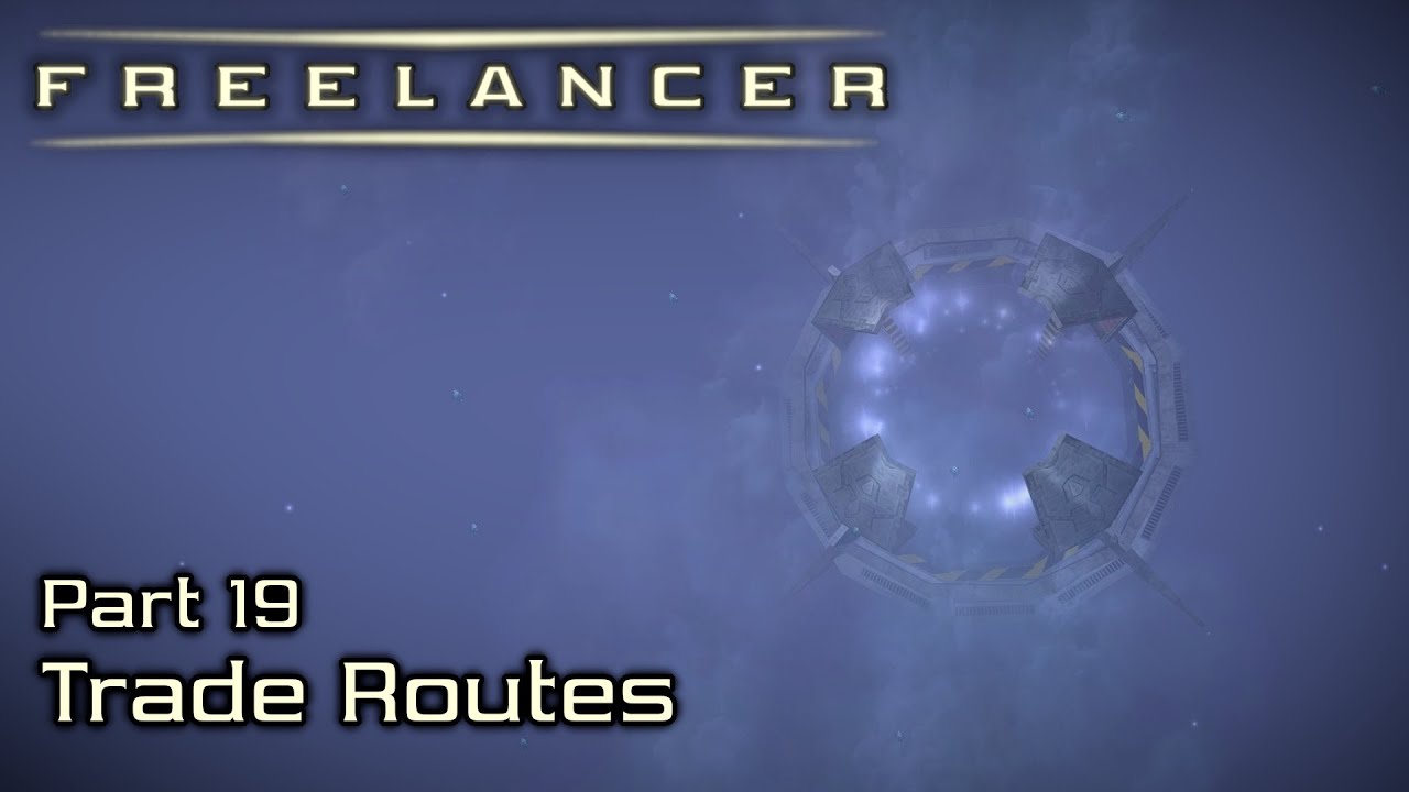 Trade Routes - Part 19 - Freelancer HD Edition