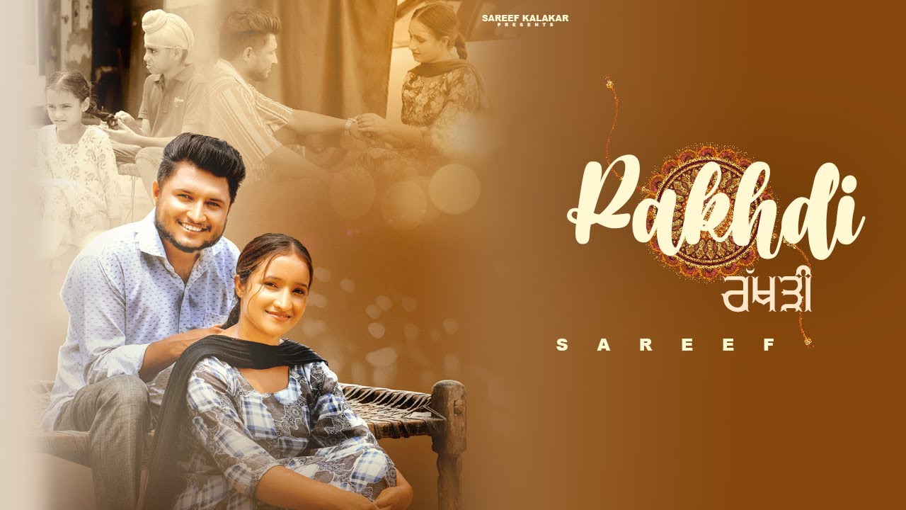 Rakhdi (Official Video) Sareef Kalakar feat. Jazzleen | Johnyy Vick | New Punjabi Songs 2024