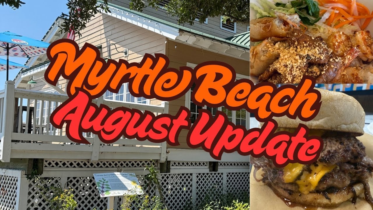 Myrtle Beach August 2025 Restaurant & Bar Update