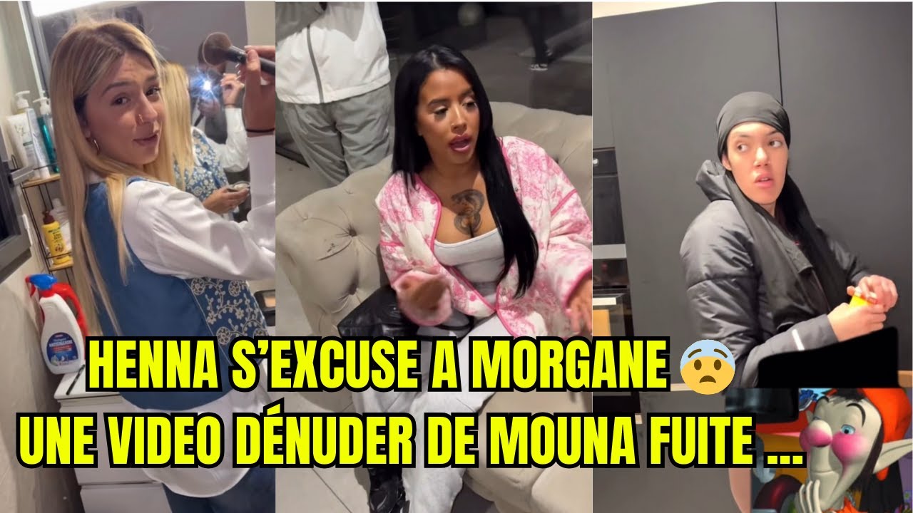 NASDAS : HENNA S’EXCUSE A MORGANE 😨UNE VIDÉO DÉNUDER DE MOUNA FUITE ... #nasdas #story