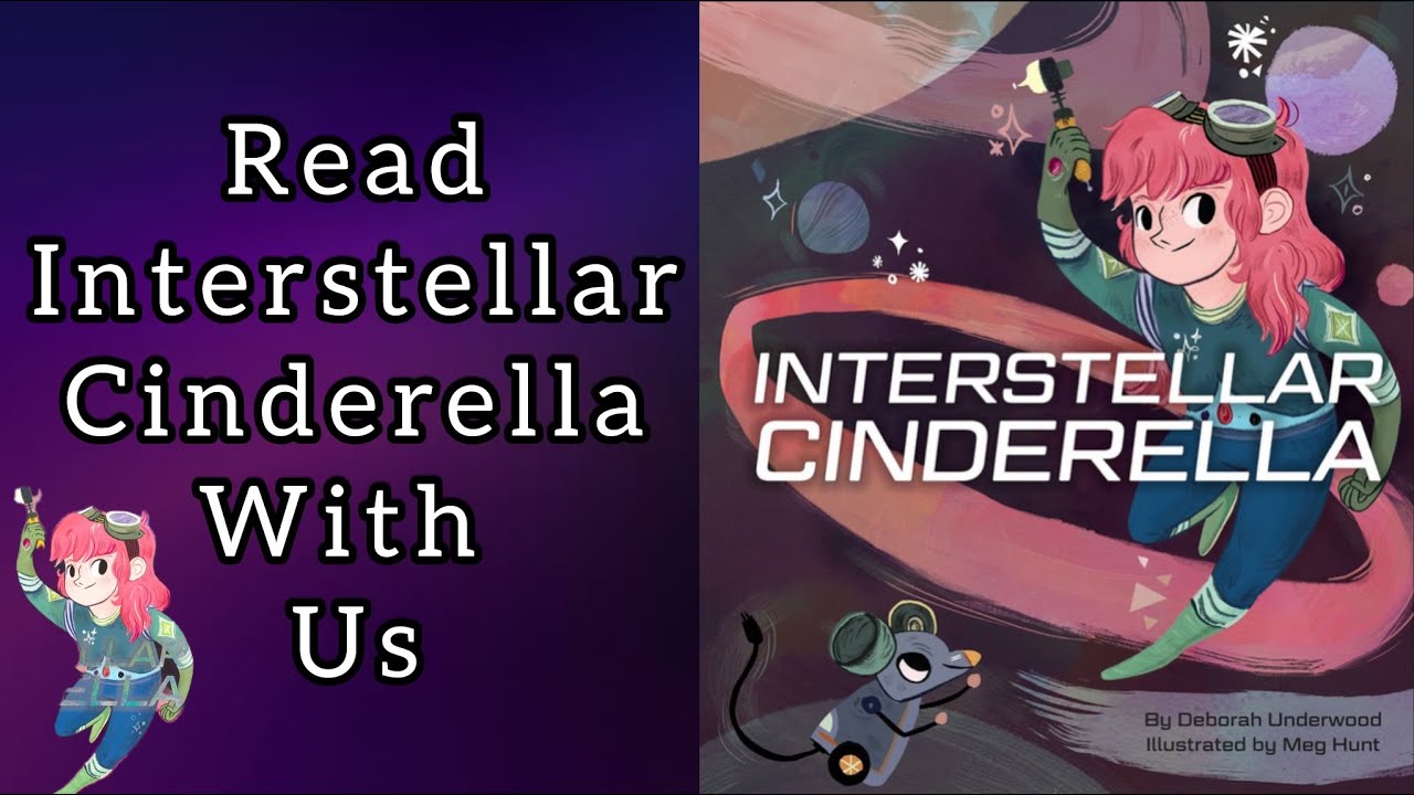 Interstellar Cinderella | Read it with us | Kids storybook