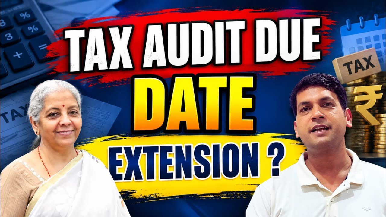 Tax Audit Due Date 2026 Extended? | CBDT Latest News on Tax Audit Date Extension | Income Tax Update