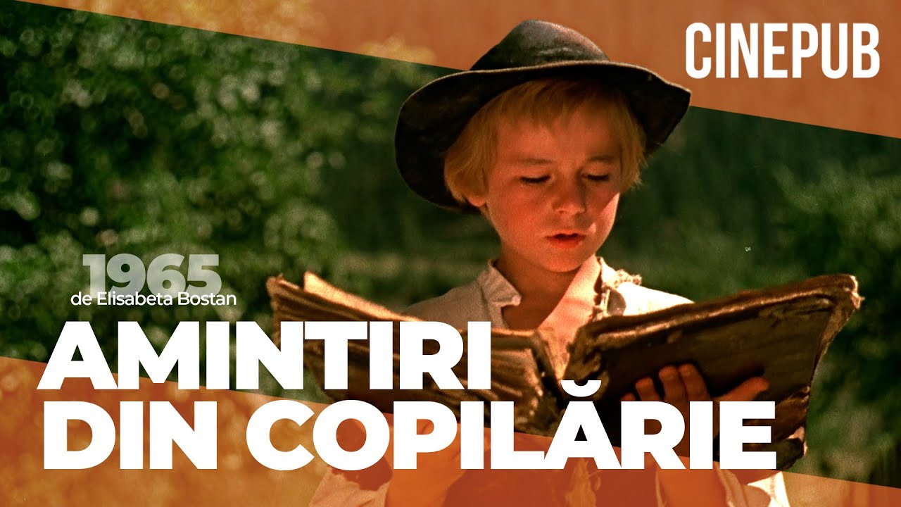 AMINTIRI DIN COPILĂRIE (1965) - de Elisabeta Bostan - film aventură online pe CINEPUB