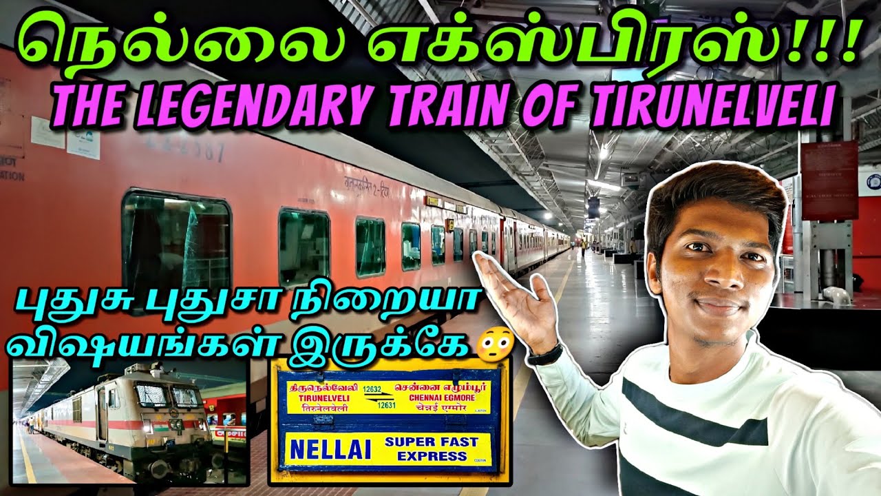 🚂NELLAI SUPERFAST EXPRESS 2.0 TRAVEL VLOG!!! Tirunelveli to Chennai Egmore | Naveen Kumar