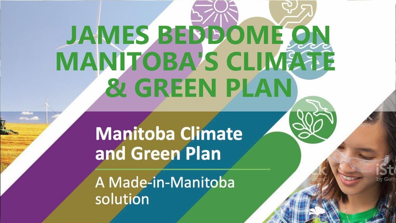 James Beddome on Manitoba's Climate and Green Plan