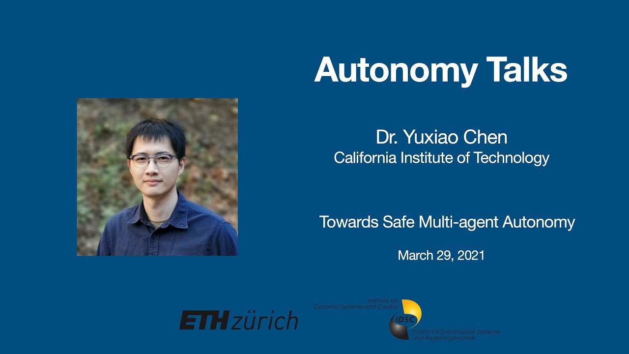 Autonomy Talks - Yuxiao Chen: Towards Safe Multiagent Autonomy