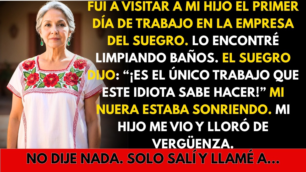 Encontré A Mi Hijo Limpiando Los Baños… El Suegro Rió: Es Todo Lo Que Él Sabe Hacer. Entonces Llamé