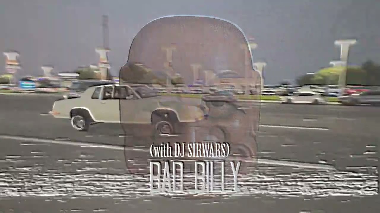 Bad Billy(w.DJ SIRWARS)[Memphis]