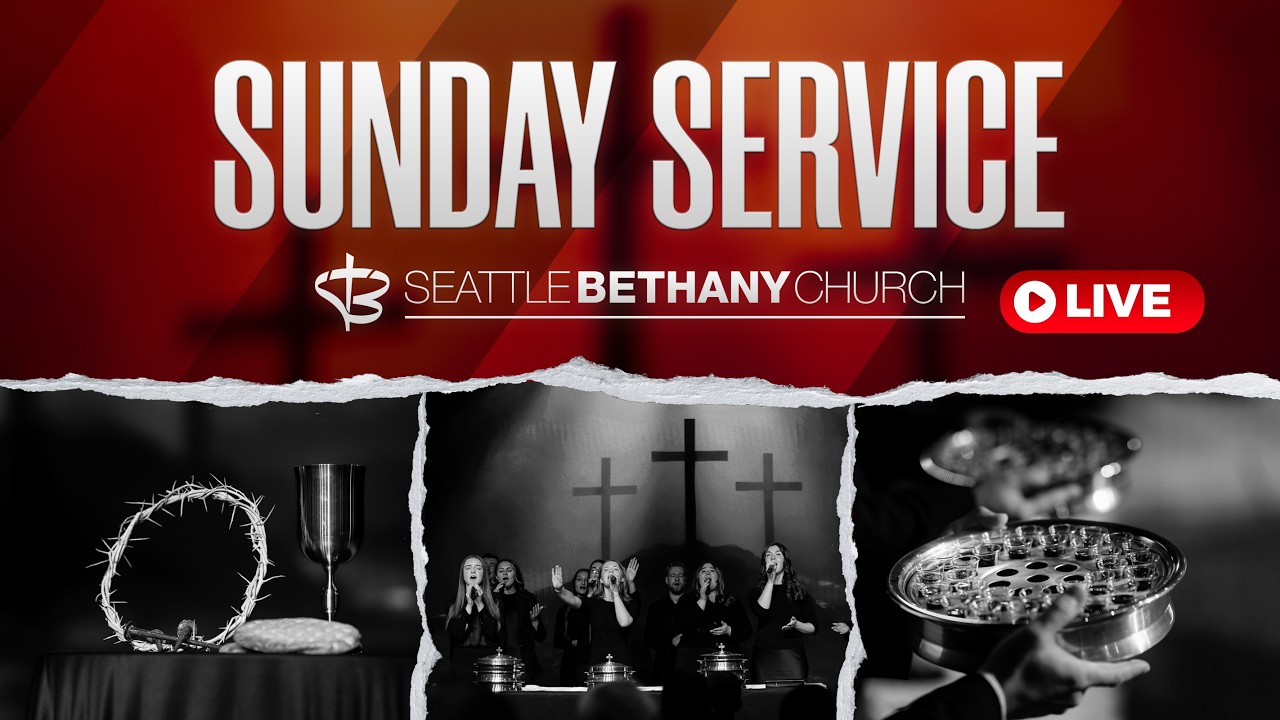 Seattle Bethany Service 03 01 26