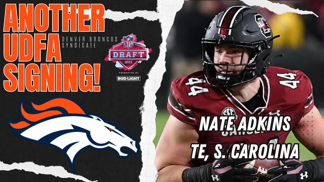 UNDRAFTED: Denver Broncos Sign UDFA TE Nate Adkins!!!