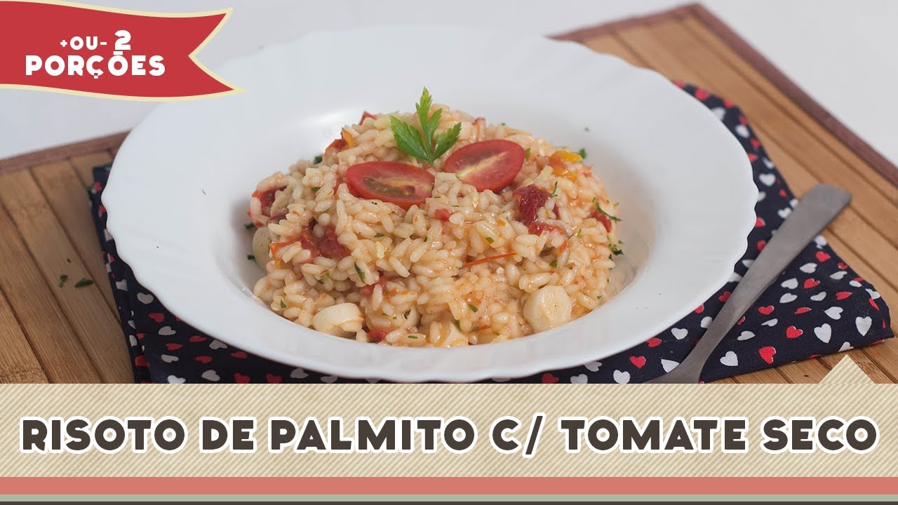 Risoto de Palmito com Tomate Seco - Receitas de Minuto #118