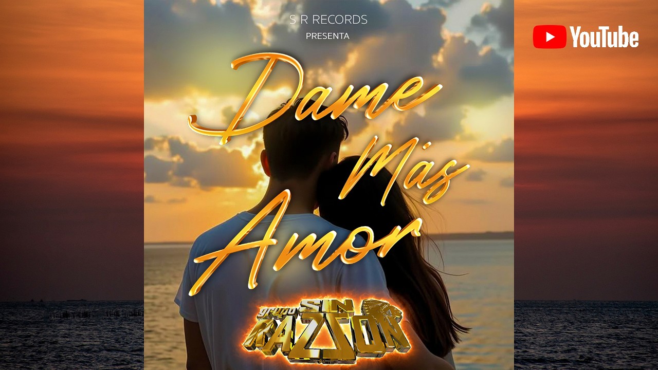 Dame Más Amor (Video Lyric) - Grupo Sin Razzon