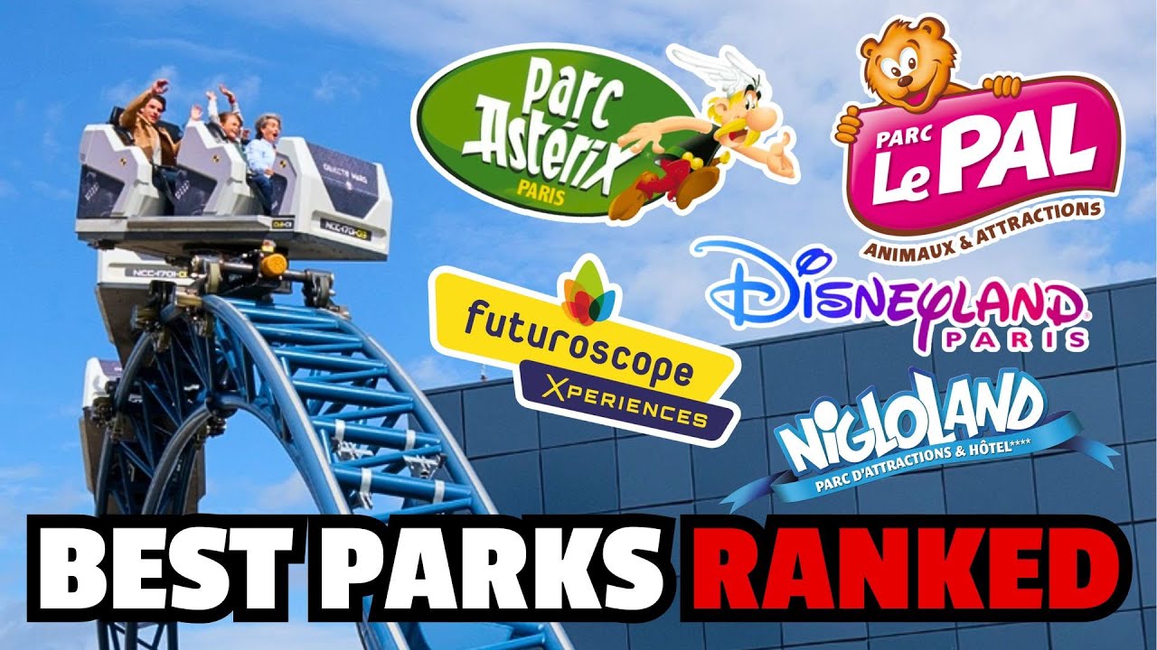 Best Theme Parks in France Ranked (2025)