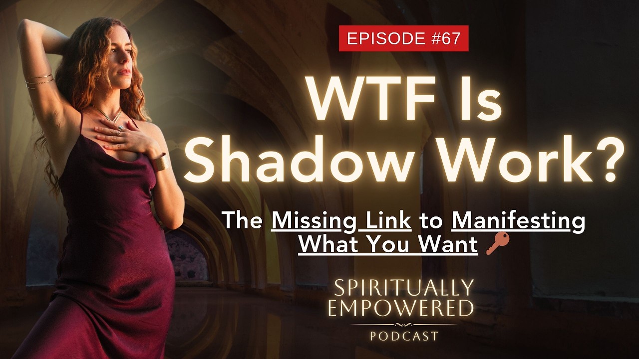 WTF Is Shadow Work? The Missing Link to Manifesting What You Want