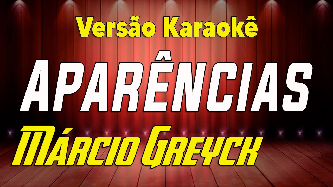 Márcio Greyck Aparências Karaokê
