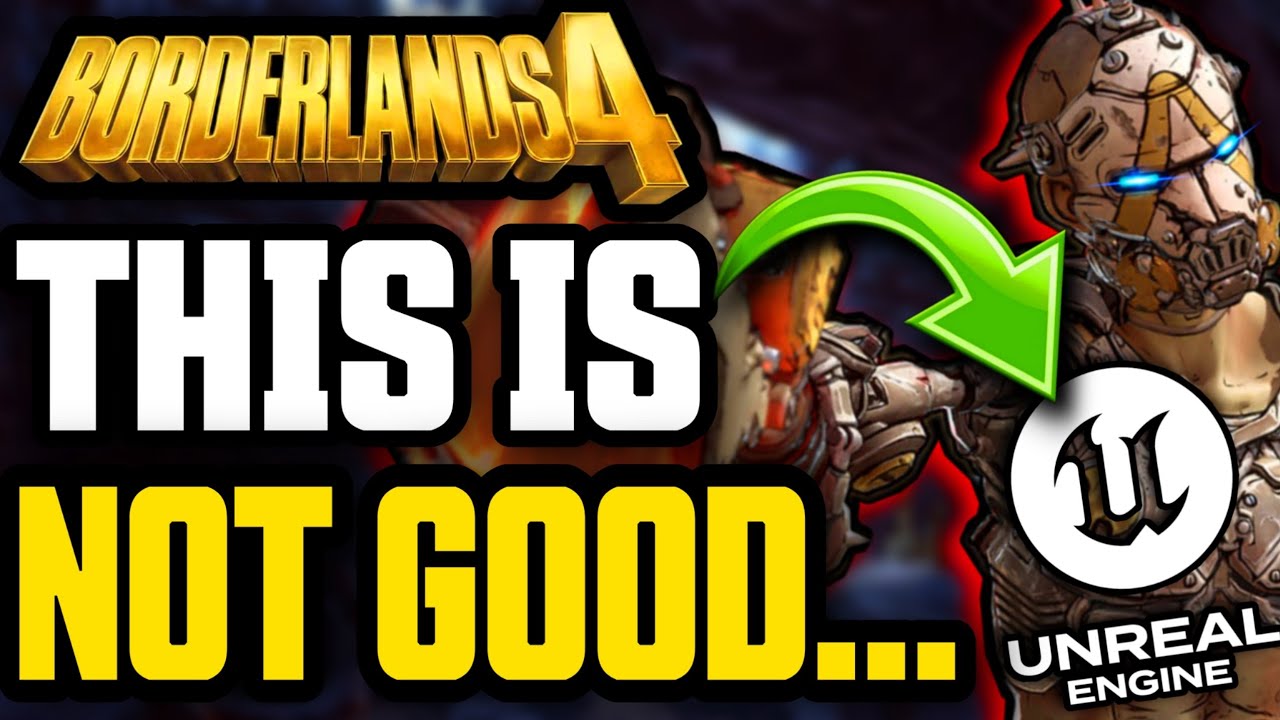 Borderlands 4 Reveals Concerning News... (Unreal Engine 5)