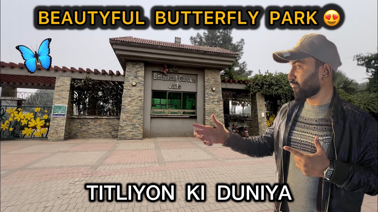 Butterfly 🦋 Park In Lahore | Jallo Park | botanical Garden | Parks Vlogs By @Qamer_vlogs
