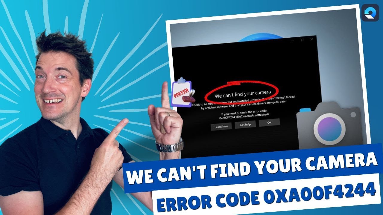 How to Fix We can't find your camera-Error code 0xA00F4244(0xC00D36D5) in Windows 10/11