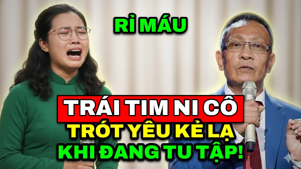 TÂM SỰ CÙNG VĂN SÂM - Trái tim ni cô rỉ máu vì trót đem lòng thương kẻ lạ khi đang tu tập tại chùa