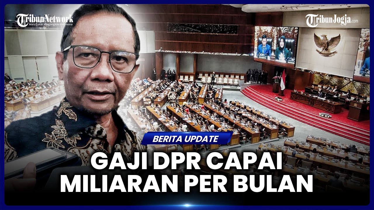 MAHFUD MD BONGKAR GAJI DPR TEMBUS MILIARAN RUPIAH PER BULAN: KALAU KORUP KURANG AJAR