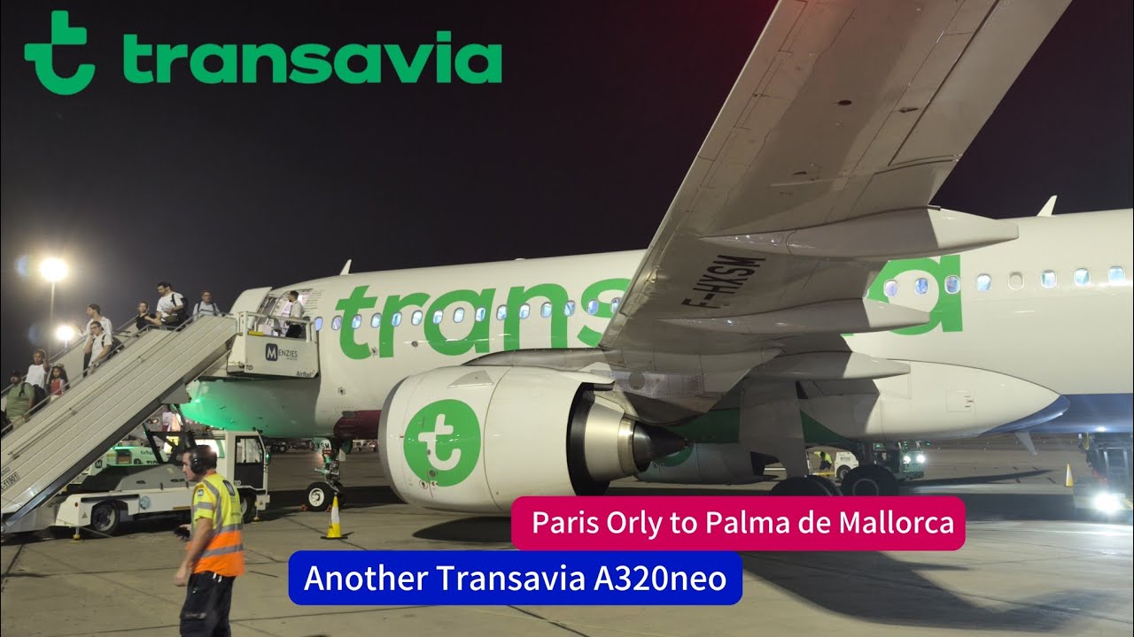 ✈️ Trip Report – Transavia Paris Orly to Palma de Mallorca : F-HXSM (100 Subscriber Special Vidéo)