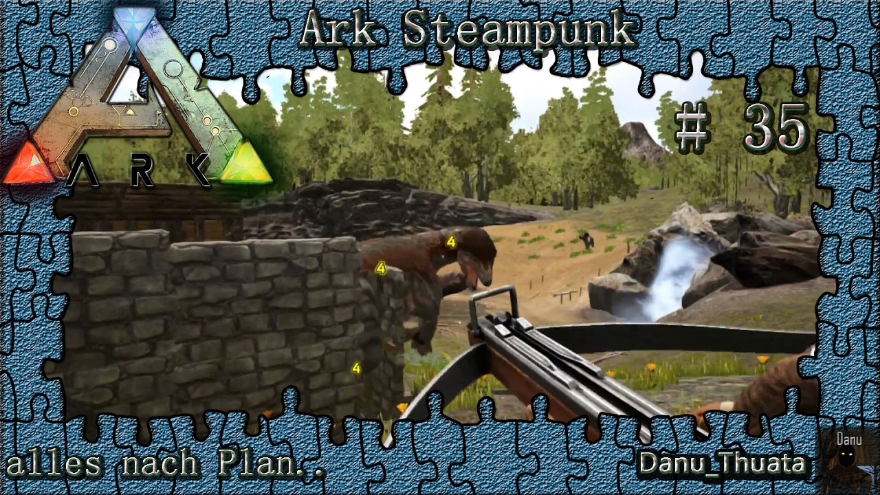 Ark Steampunk | Let's Play | alles nach Plan, nur nicht nach unserem | 35 | Ark Deutsch