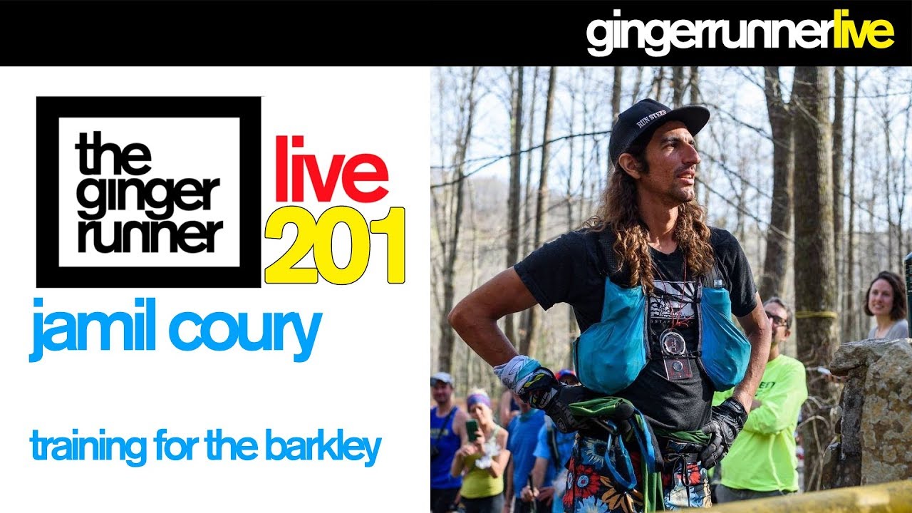 GRL #201 | Jamil Coury & Training For The Barkley