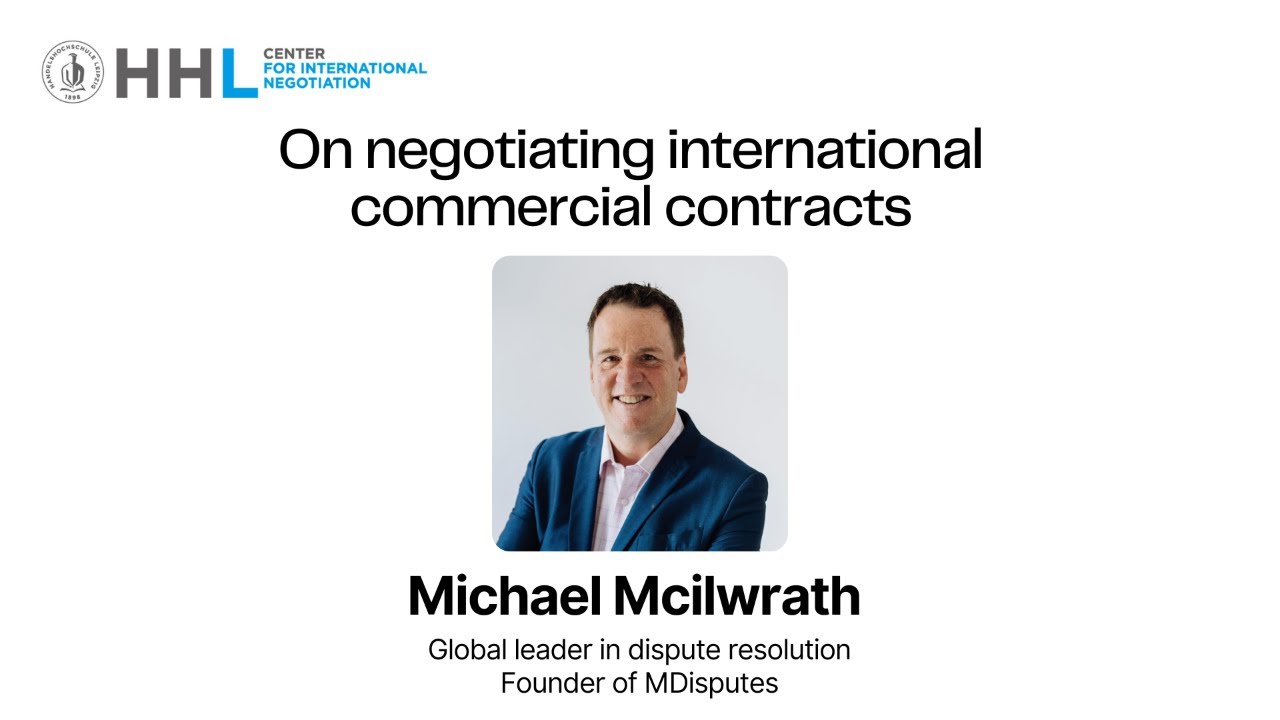 On negotiating international commercial contracts with Michael Mcilwrath