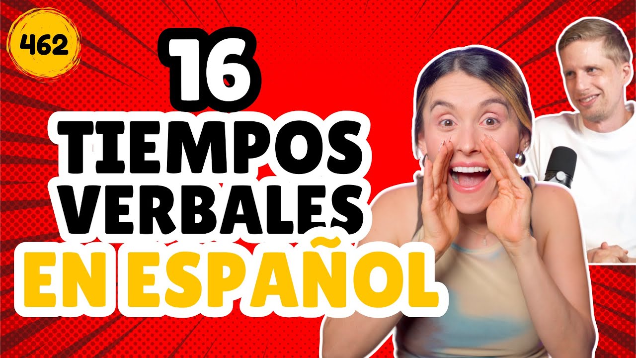 16 Spanish Tenses & 10 Things We are Grateful For [Episode 462]