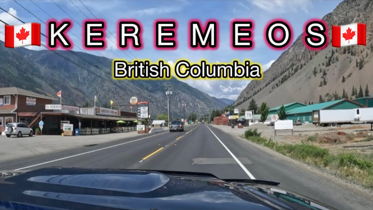Driving Through Keremeos British Columbia | Canada