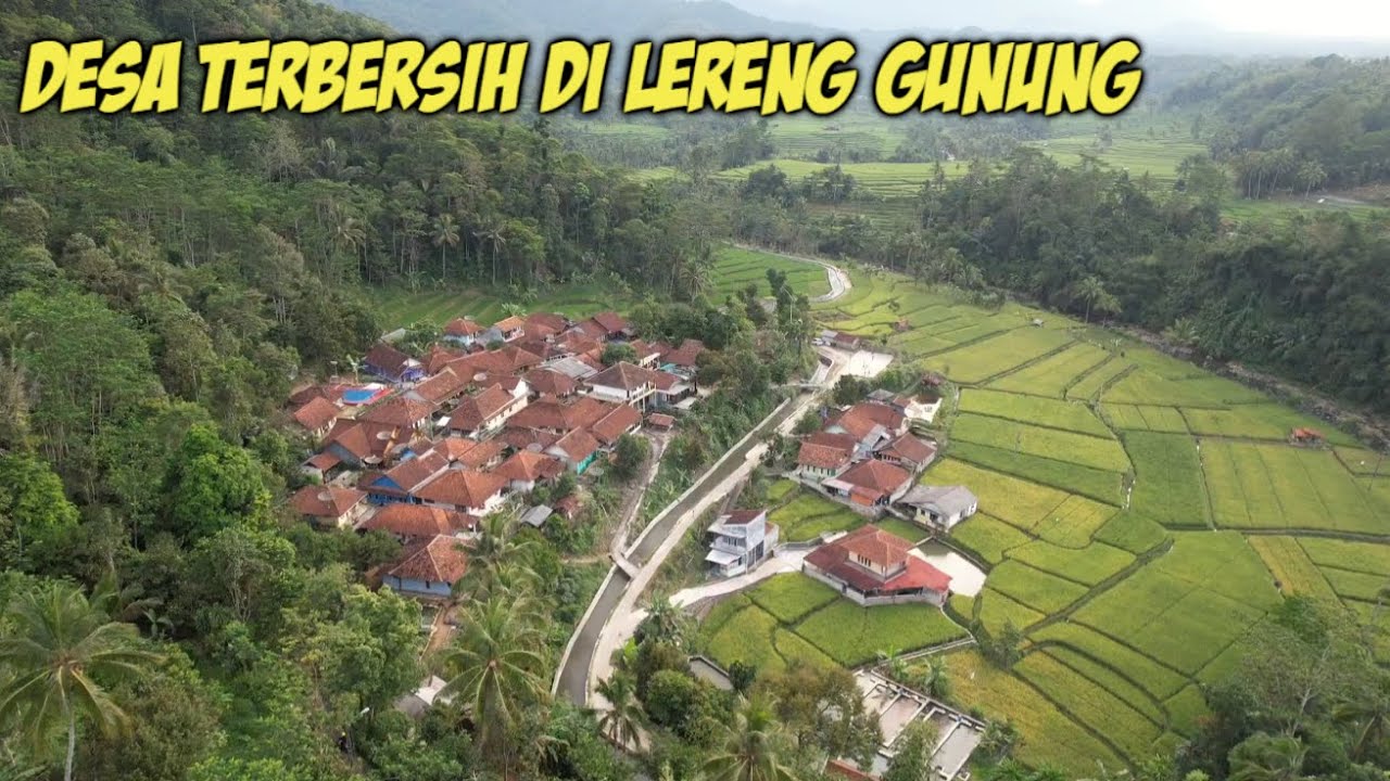 INI DIA !! DESA TERBERSIH DI LERENG GUNUNG YG BIKIN BETAH SEMUA ORANG