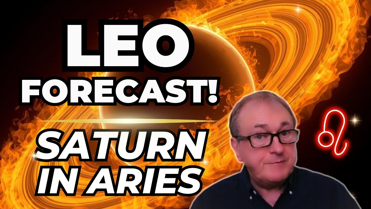 Leo  Forecast | Saturn in Aries ♌ Beliefs, Travel & Learning Enter a Serious New Phase