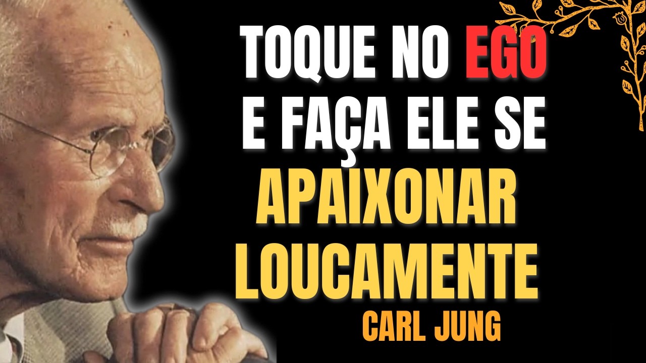 Como Fazer um Homem se Apaixonar | Carl Jung: Psicologia Profunda do Amor
