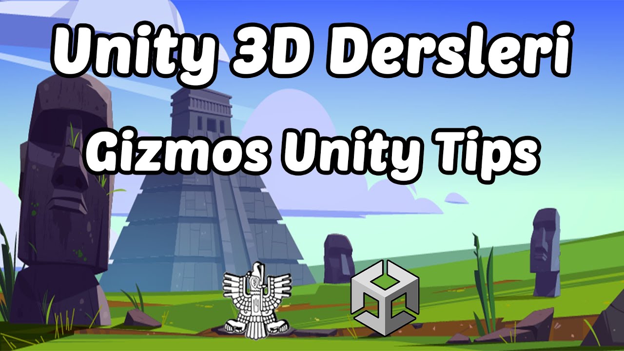 Unity 3D Dersleri - 18.Bölüm Gizmos Unity Tips