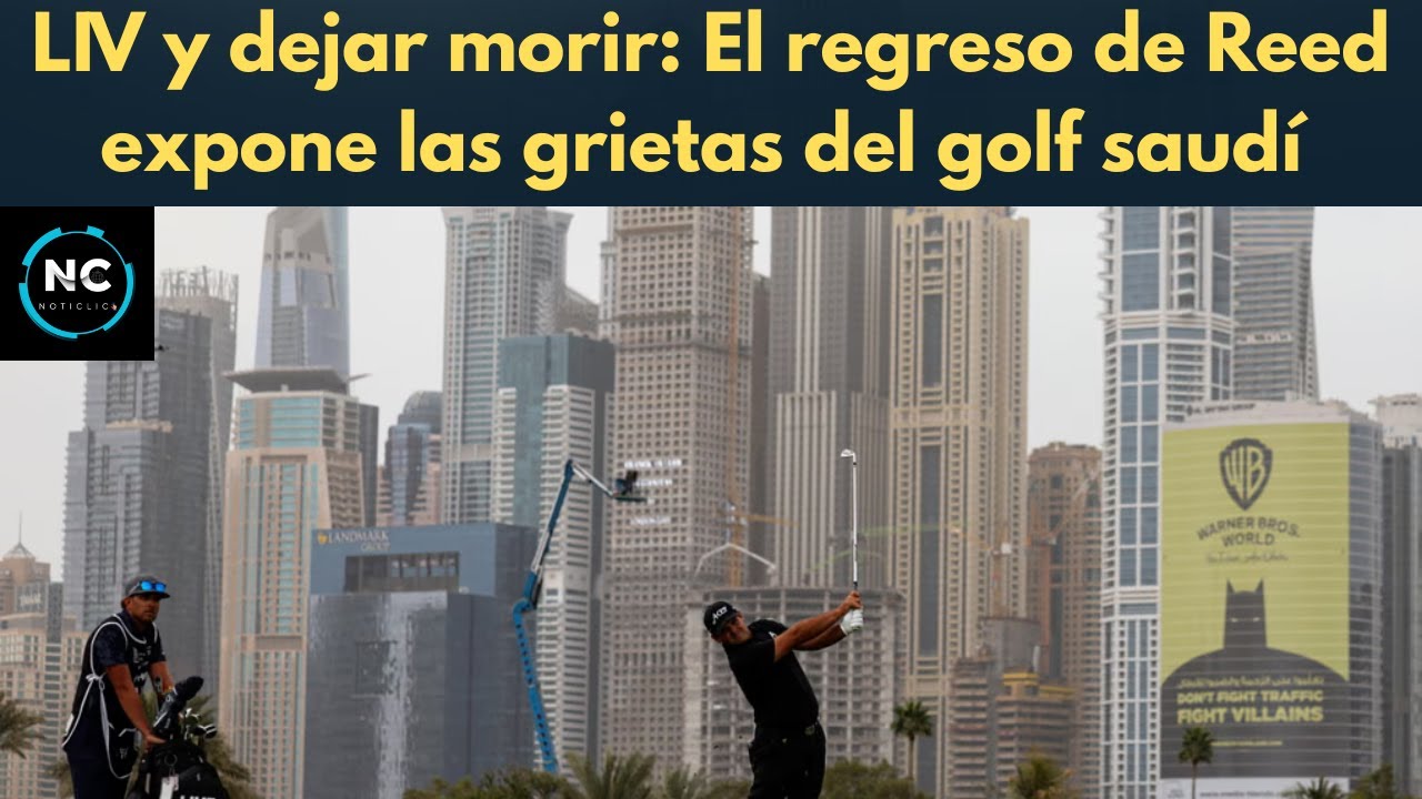 ¿El fin del experimento saudí? Lo que el caso Reed revela sobre LIV